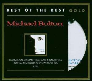 Cover for Michael Bolton · Hits 1985-1995: Best of the Best Gold (CD) (2003)