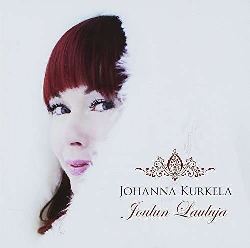 Cover for Johanna Kurkela · Joulun Lauluja (CD) (2013)