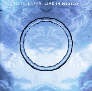Cover for Moon Safari · Live in Mexico (CD) (2014)