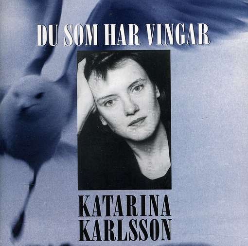 Cover for Katarina Karlsson · Those Who Have Wings (CD) (1997)