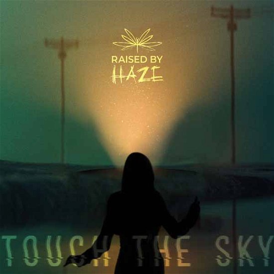 Raised by Haze · Touch The Sky (CD) (2023)