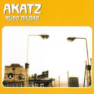 Cover for Akatz · Rudo Bilbao (CD) (2009)