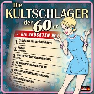 Various Artists - Die Kultschlager Der 60er - Musik - TYROLIS - 9003549775263 - 6. januar 2021