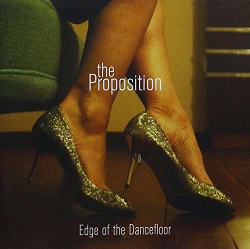 Cover for Proposition · Edge of the Dancefloor (CD) (2015)