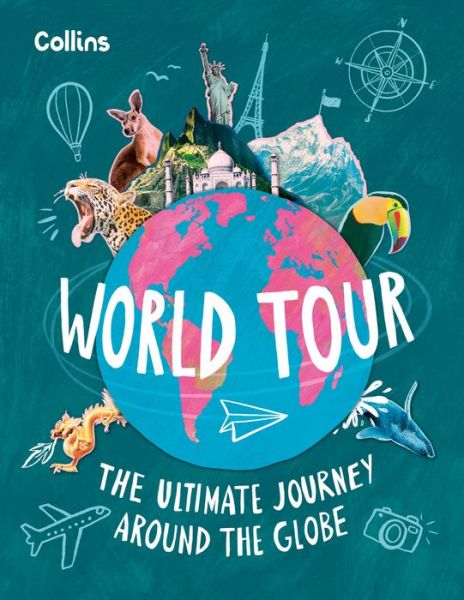 Cover for Collins Kids · World Tour: The Ultimate Journey Around the Globe (Inbunden Bok) (2024)