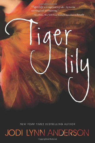 Cover for Jodi Lynn Anderson · Tiger Lily (Taschenbuch) [Reprint edition] (2013)