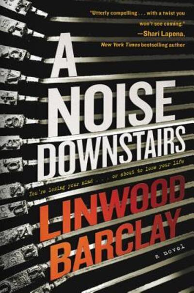 Cover for Linwood Barclay · A noise downstairs (Bog) [First edition. edition] (2023)