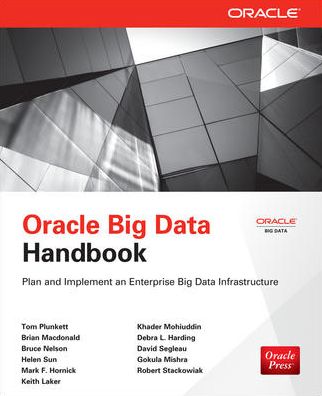 Cover for Tom Plunkett · Oracle Big Data Handbook (Paperback Book) [Ed edition] (2013)