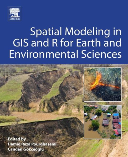 Cover for HamidReza Pourghasemi · Spatial Modeling in GIS and R for Earth and Environmental Sciences (Paperback Book) (2019)