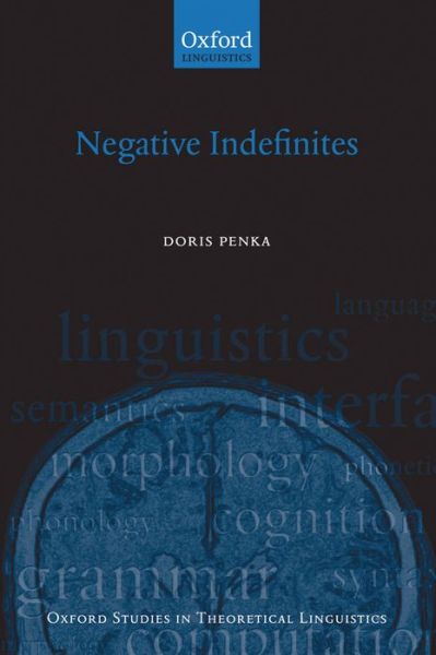 Cover for Penka, Doris (, Department of Linguistics, University of Konstanz) · Negative Indefinites - Oxford Studies in Theoretical Linguistics (Hardcover Book) (2010)