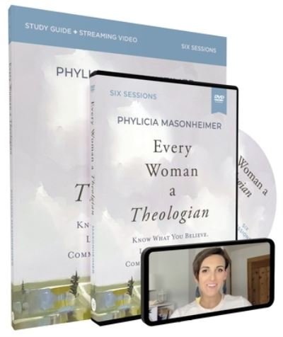 Cover for Phylicia Masonheimer · Every Woman a Theologian Study Guide with DVD: Know What You Believe. Live It Confidently. Communicate It Graciously. (Paperback Bog) (2023)