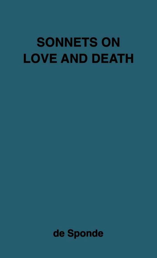 Cover for Robert Nugent · Sonnets on Love and Death (Hardcover Book) [New edition] (1979)