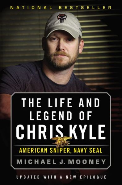 Cover for Michael J. Mooney · The Life and Legend of Chris Kyle: American Sniper, Navy Seal (Paperback Book) (2015)