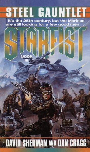 Starfist: Steel Gauntlet - Starfist - David Sherman - Książki - Random House USA Inc - 9780345425263 - 26 grudnia 1998