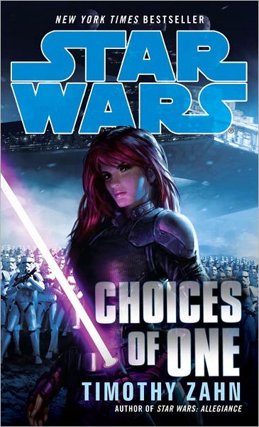 Choices of One: Star Wars Legends - Star Wars - Legends - Timothy Zahn - Livros - Random House USA Inc - 9780345511263 - 26 de junho de 2012