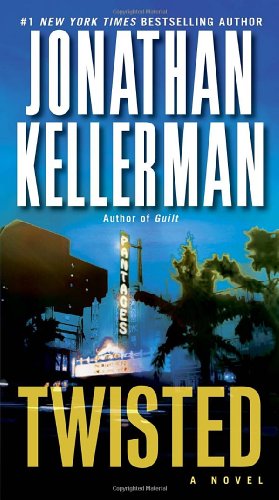 Cover for Jonathan Kellerman · Twisted: A Novel (Paperback Book) [Reprint edition] (2013)