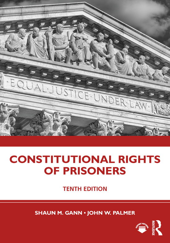 Cover for Gann, Shaun M. (Shaun M. Gann, Ph.D. is a Research Associate at the Justice Research and Statistics Association.) · Constitutional Rights of Prisoners (Paperback Book) (2021)