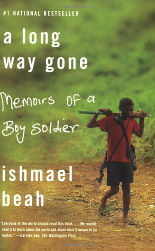 A Long Way Gone: Memoirs of a Boy Soldier - Ishmael Beah - Bøger - Farrar Straus & Giroux - 9780374531263 - 5. august 2008