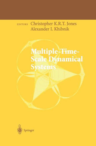 Cover for C K R T Jones · Multiple-Time-Scale Dynamical Systems - The IMA Volumes in Mathematics and its Applications (Inbunden Bok) [2001 edition] (2000)