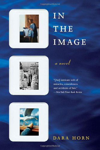 Cover for Dara Horn · In the Image: A Novel (Paperback Book) [Reprint edition] (2004)