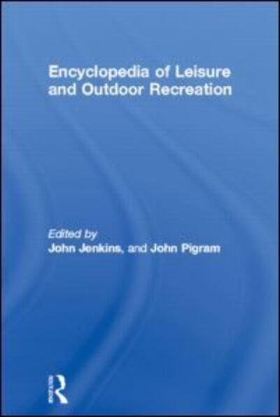 Cover for John Jenkins · Encyclopedia of Leisure and Outdoor Recreation (Hardcover Book) (2003)
