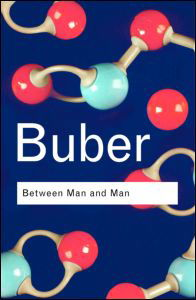 Cover for Martin Buber · Between Man and Man - Routledge Classics (Gebundenes Buch) (2002)