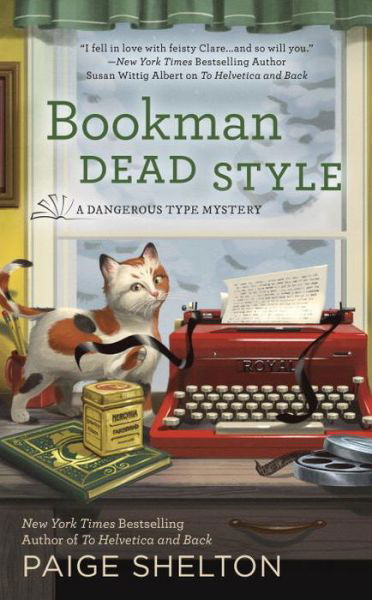 Bookman Dead Style: A Dangerous Type Mystery - Paige Shelton - Books - Penguin Putnam Inc - 9780425277263 - February 7, 2017