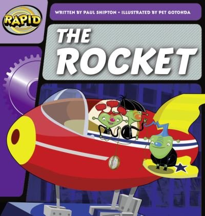 Cover for Paul Shipton · Rapid Phonics Step 2: The Rocket (Fiction) - Rapid (Taschenbuch) (2012)