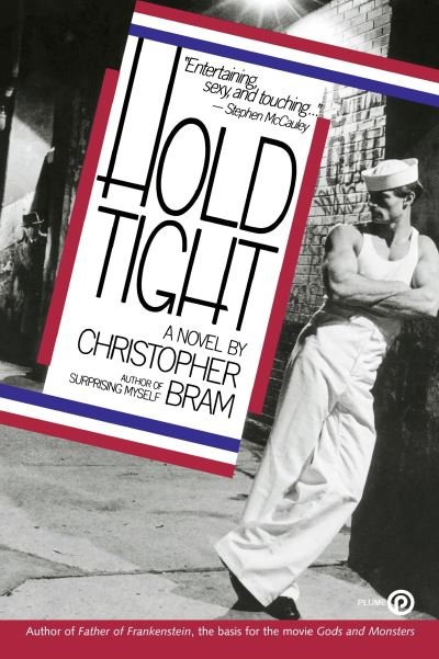 Cover for Christopher Bram · Hold Tight: a Novel (Paperback Book) [Reprint edition] (1989)