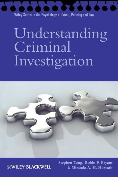 Cover for Tong, Stephen (Canterbury Christ Church University) · Understanding Criminal Investigation - Wiley Series in Psychology of Crime, Policing and Law (Paperback Book) (2009)