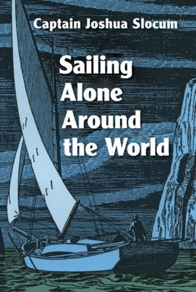 Cover for Joshua Slocum · Sailing Alone Around the World (Paperback Bog) [Large type / large print edition] (2000)