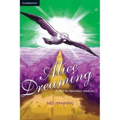 Cover for Ned Manning · Alice Dreaming: A Play for Secondary Students A Play for Secondary Students (Paperback Book) (2011)