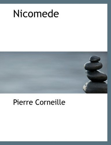 Cover for Pierre Corneille · Nicomede (Gebundenes Buch) [Large Print, Lrg edition] (2008)
