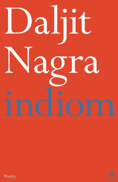 Indiom - Daljit Nagra - Books - Faber & Faber - 9780571372263 - September 12, 2024