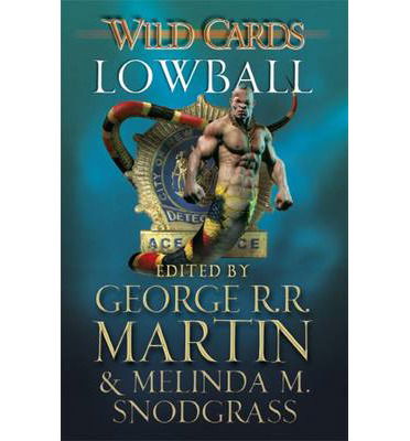 Cover for George R.R. Martin · Wild Cards: Lowball (Paperback Book) (2014)