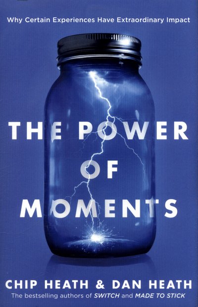 Cover for Chip Heath · The Power of Moments: Why Certain Experiences Have Extraordinary Impact (Paperback Bog) (2017)