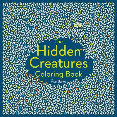 Cover for Balko, Ase (Ase Balko) · The Hidden Creatures Coloring Book (Paperback Book) (2023)