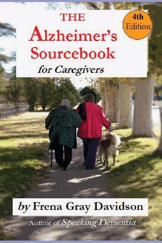 Cover for Frena Gray-davidson · The Alzheimer's Sourcebook, 4th Edition: a  Practical  Guide to Getting Through the Day (Paperback Bog) (2012)