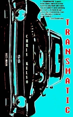 Cover for Chris Kelso · Transmatic (Paperback Book) (2014)