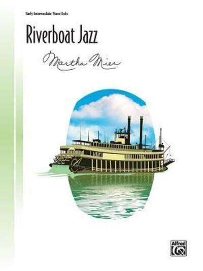 Cover for Martha Mier · Riverboat Jazz (Book) (2009)