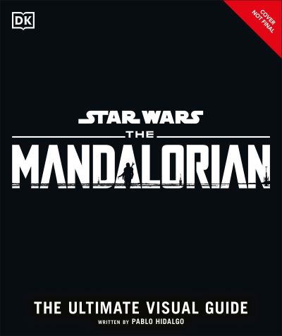 Cover for Pablo Hidalgo · Star Wars The Mandalorian The Ultimate Visual Guide (Hardcover Book) (2021)