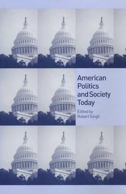 Cover for Singh · American Politics and Society Today - Politics Today (Hardcover Book) (2002)