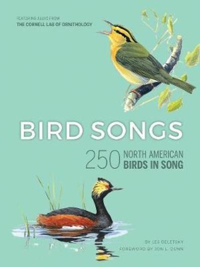 Cover for Les Beletsky · Bird Songs: 250 North American Birds in Song - Bird Songs (Book) (2018)