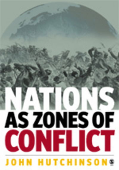 Cover for John Hutchinson · Nations as Zones of Conflict (Hardcover Book) (2004)