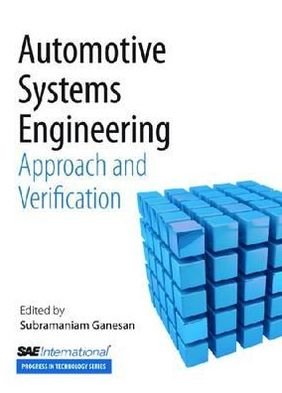 Cover for Subramaniam Ganesan · Automative Systems Engineering: Approach and Verification (Paperback Book) (2011)