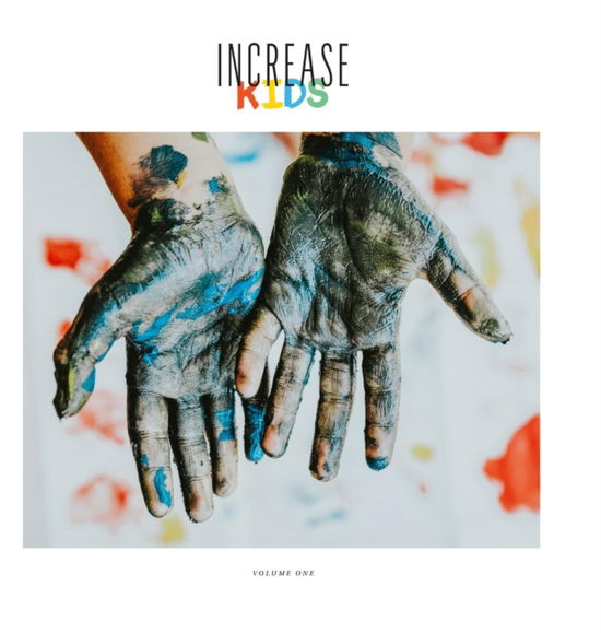Cover for Inc Increase Productions · Increase Kids, Volume 1 (Hardcover Book) (2019)