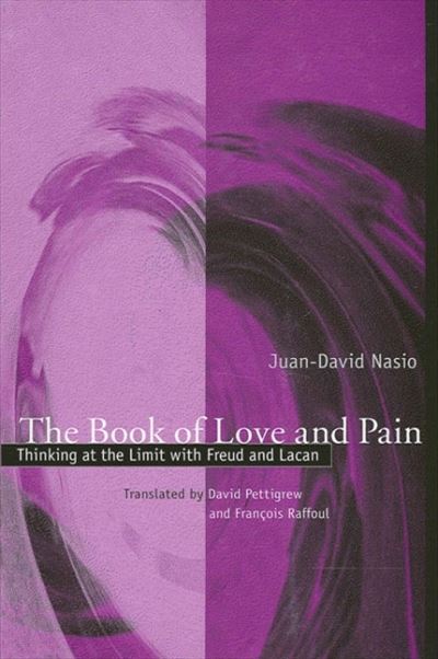 The Book of Love and Pain - Juan-David Nasio - Books - State University of New York Press - 9780791459263 - November 20, 2003