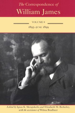 Cover for William James · The Correspondence of William James v. 8; 1895-June 1899 - The Correspondence of William James (Hardcover Book) (2000)