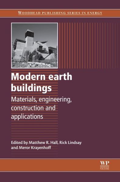 Cover for Matthew Hall · Modern Earth Buildings: Materials, Engineering, Constructions and Applications - Woodhead Publishing Series in Energy (Hardcover Book) (2012)