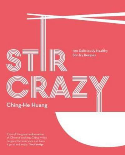 Cover for Ching-He Huang · Stir Crazy (Hardcover Book) (2017)